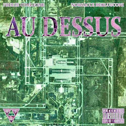 Album cover art for "Au-dessus" by Freeze Corleone & Norsacce Berlusconi