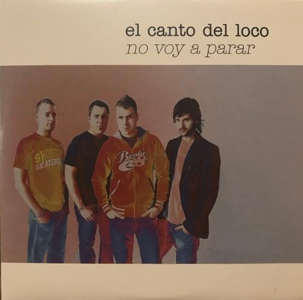 Album cover art for "No Voy A Parar" by El Canto del Loco