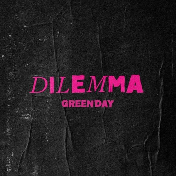 Album cover art for "Dilemma" by Green Day