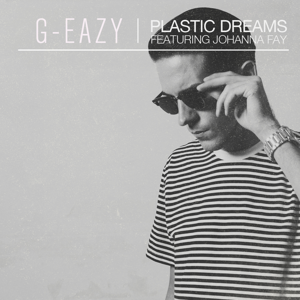 Album cover art for "Plastic Dreams" by G-Eazy & Johanna Fay