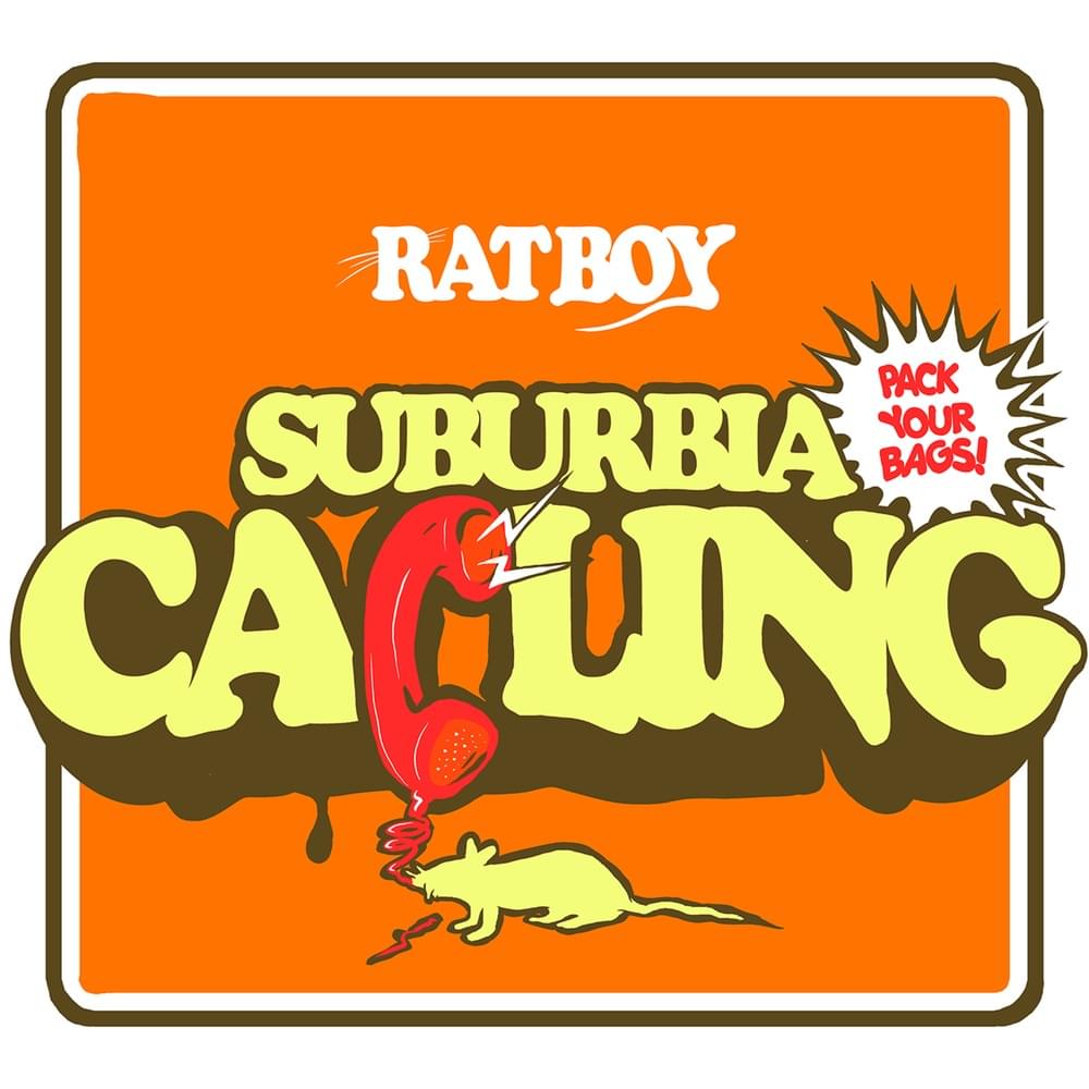 Album cover art for "SUBURBIA CALLING" by RAT BOY
