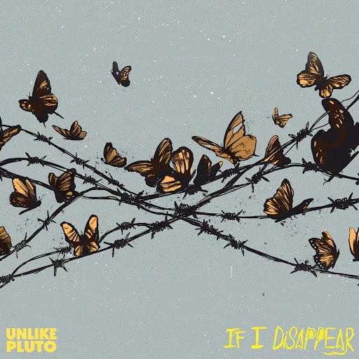 Album cover art for "If I Disappear" by Unlike Pluto
