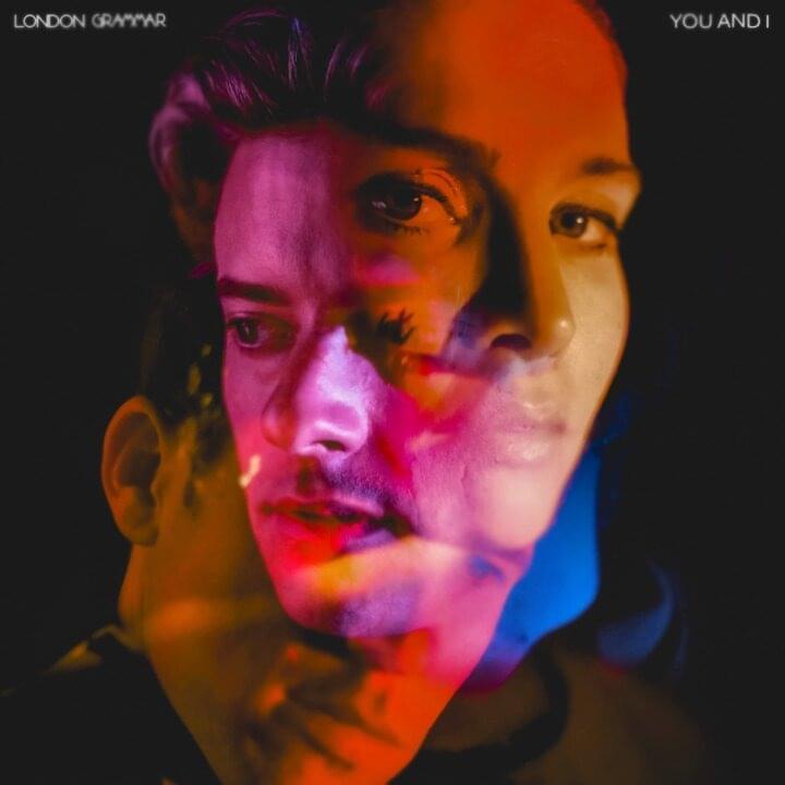 Album cover art for "You and I" by London Grammar