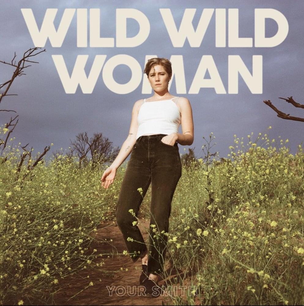 Wild Wild Woman by Your Smith