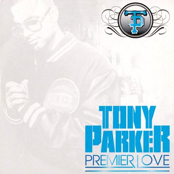 Premier Love by Tony Parker