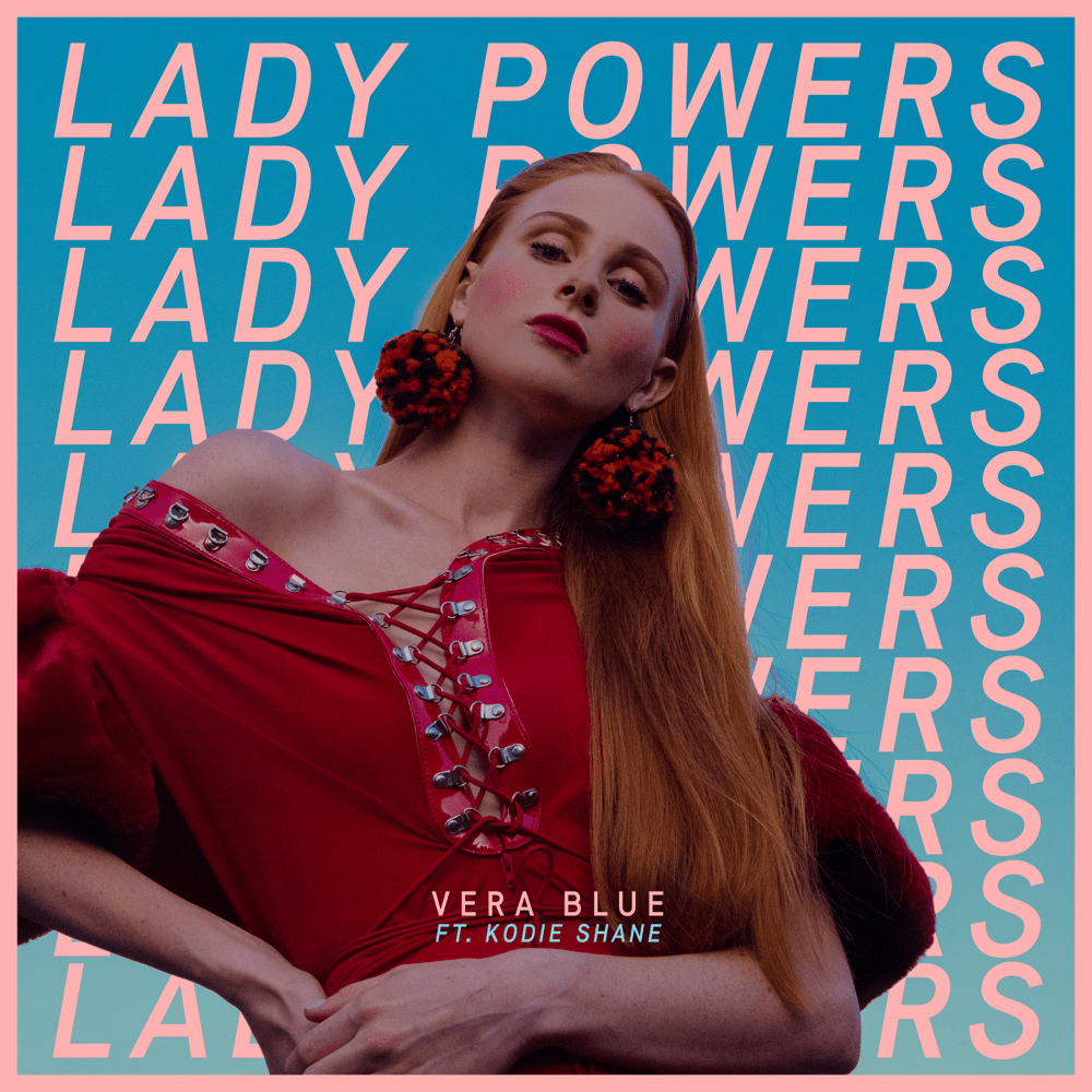 Album cover art for "Lady Powers (Remix)" by Vera Blue & Kodie Shane