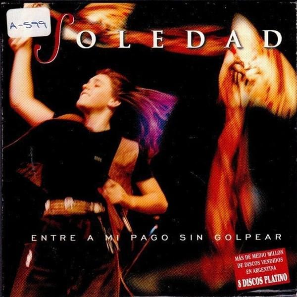 Album cover art for "Entre A Mi Pago Sin Golpear" by Soledad