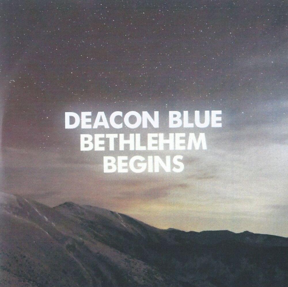 Album cover art for "Bethlehem Begins" by Deacon Blue