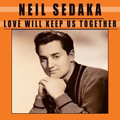 Album cover art for "Love Will Keep Us Together" by Neil Sedaka