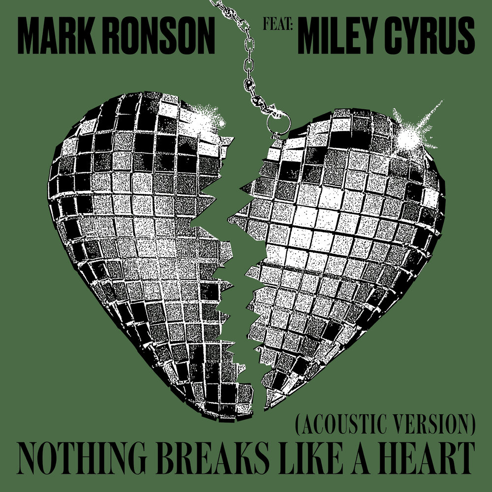 Album cover art for "Nothing Breaks Like a Heart (Acoustic Version)" by Mark Ronson & Miley Cyrus