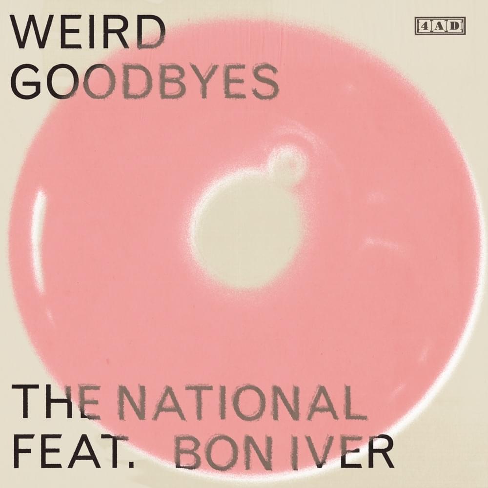 Album cover art for "Weird Goodbyes" by The National & Bon Iver