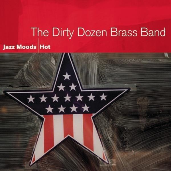 Moose The Mooche by The Dirty Dozen Brass Band