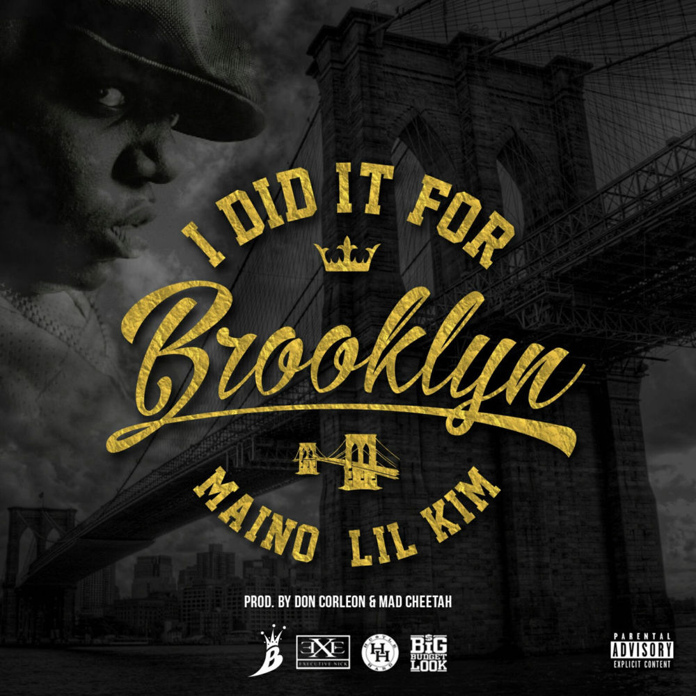 Album cover art for "I Did It for Brooklyn" by Lil’ Kim & Maino