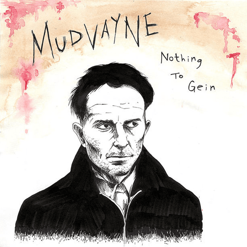 Nothing to Gein by Mudvayne