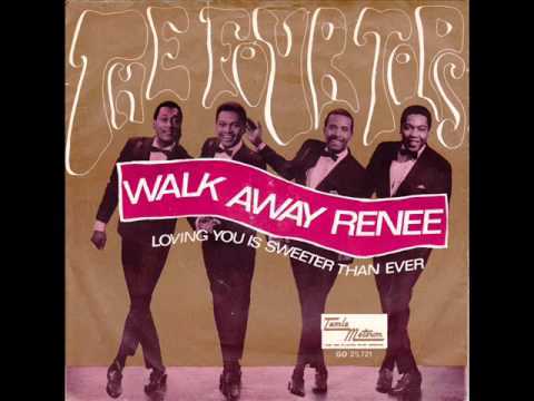 Walk Away Renee by The Four Tops