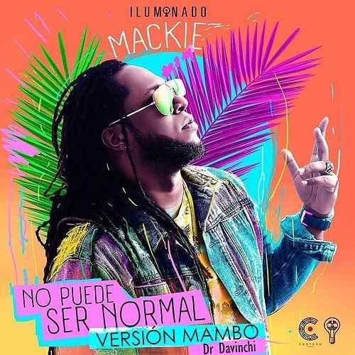No Puede Ser Normal by Mackie