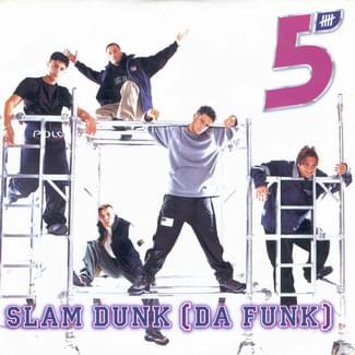Album cover art for "Slam Dunk (Da Funk)" by Five