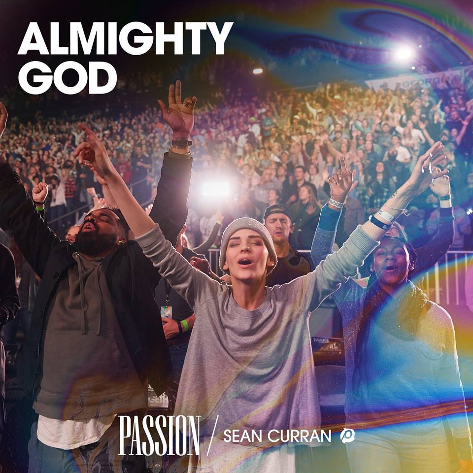 Album cover art for "Almighty God (Live)" by Passion & Sean Curran