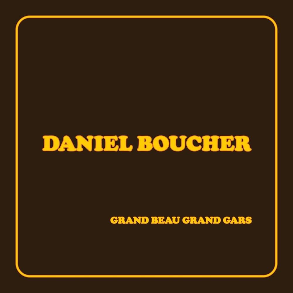 Grand beau grand gars by Daniel Boucher