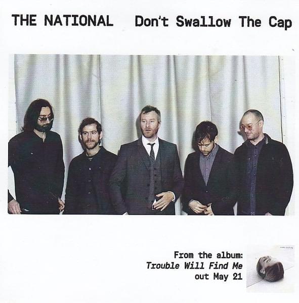 Don’t Swallow the Cap by The National