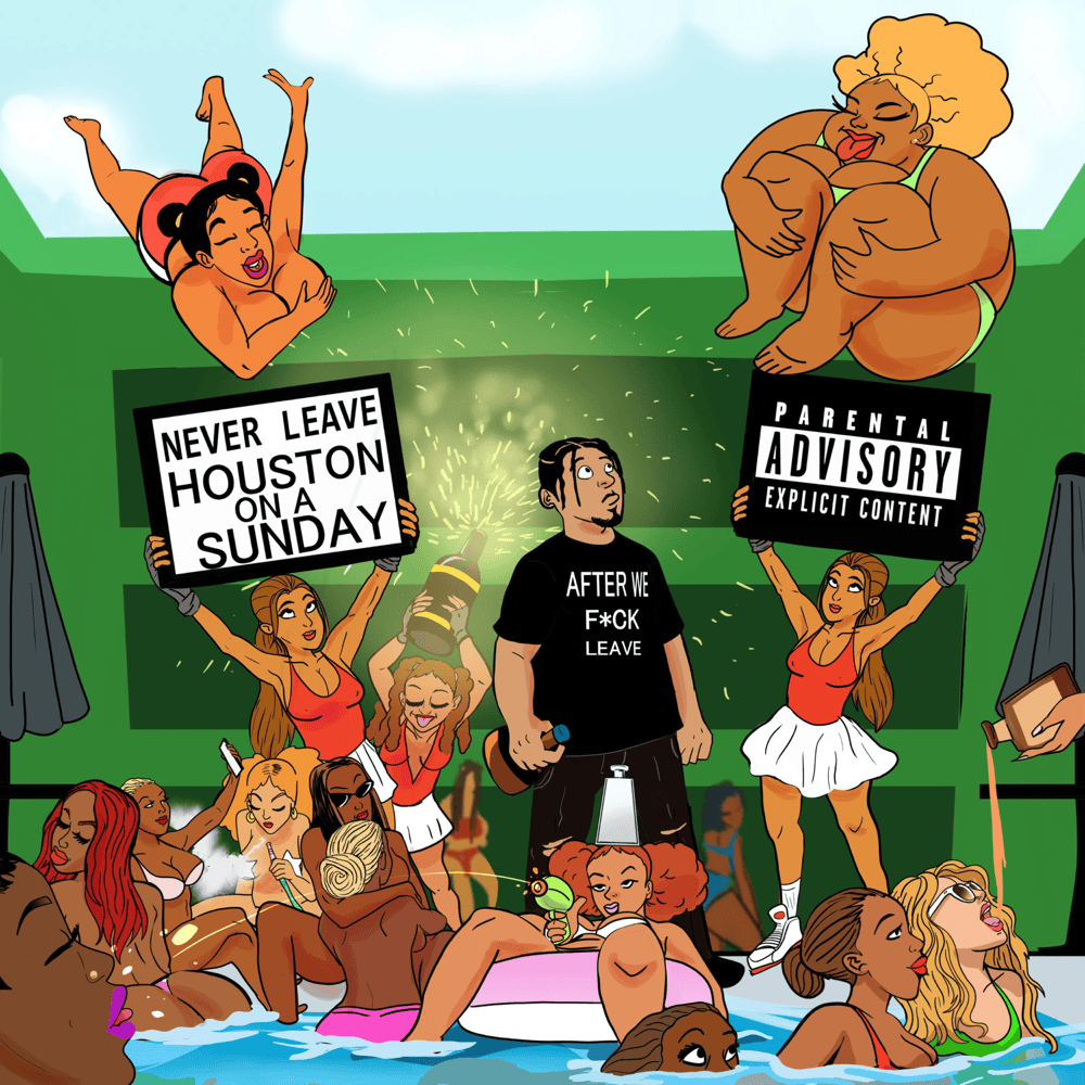 Cover image for Never Leave Houston On a Sunday
