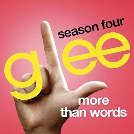 Album cover art for "More Than Words" by Glee Cast