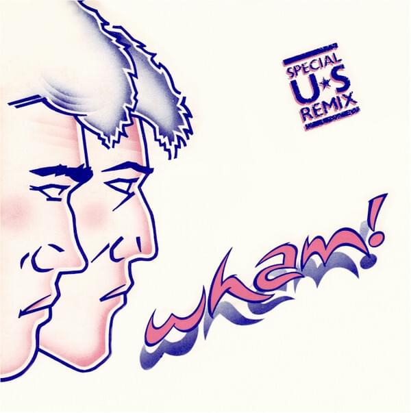 Album cover art for "Wham Rap! (Enjoy What You Do?) (Special U.S. Remix)" by Wham!