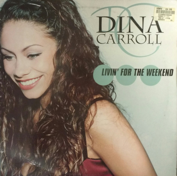 Living For The Weekend by Dina Carroll