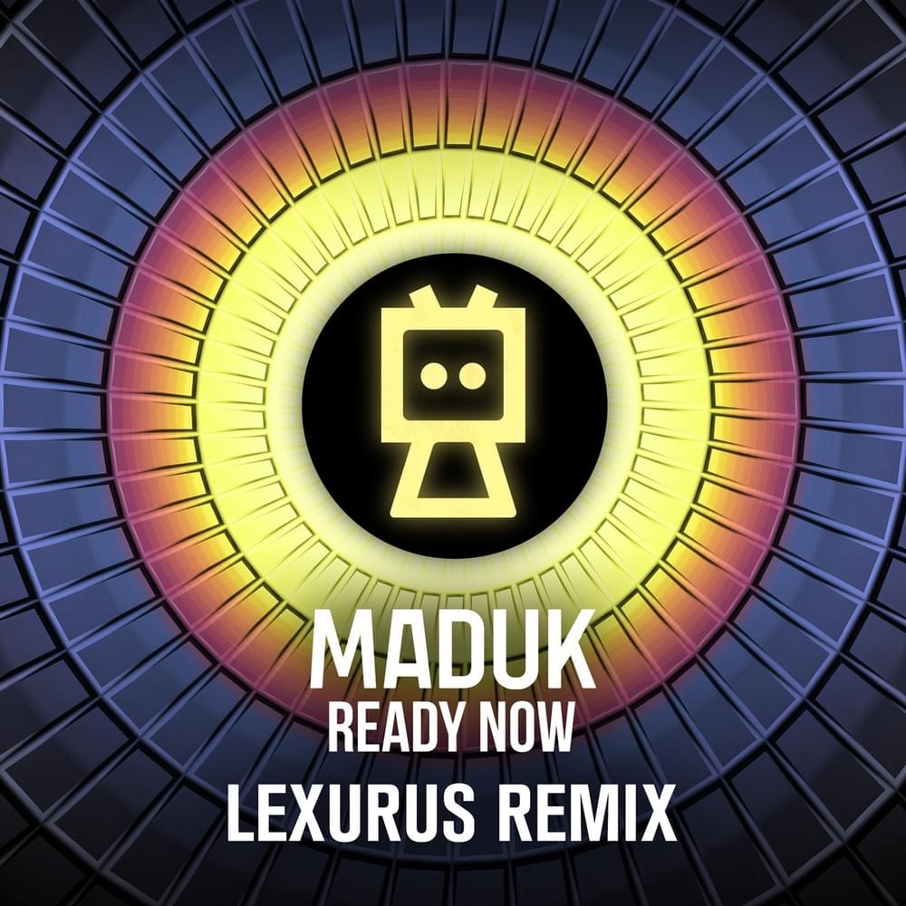Album cover art for "Ready Now (Lexurus Remix)" by Maduk