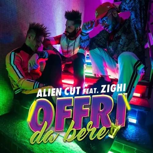Offri Da Bere (Radio Edit) by Alien Cut