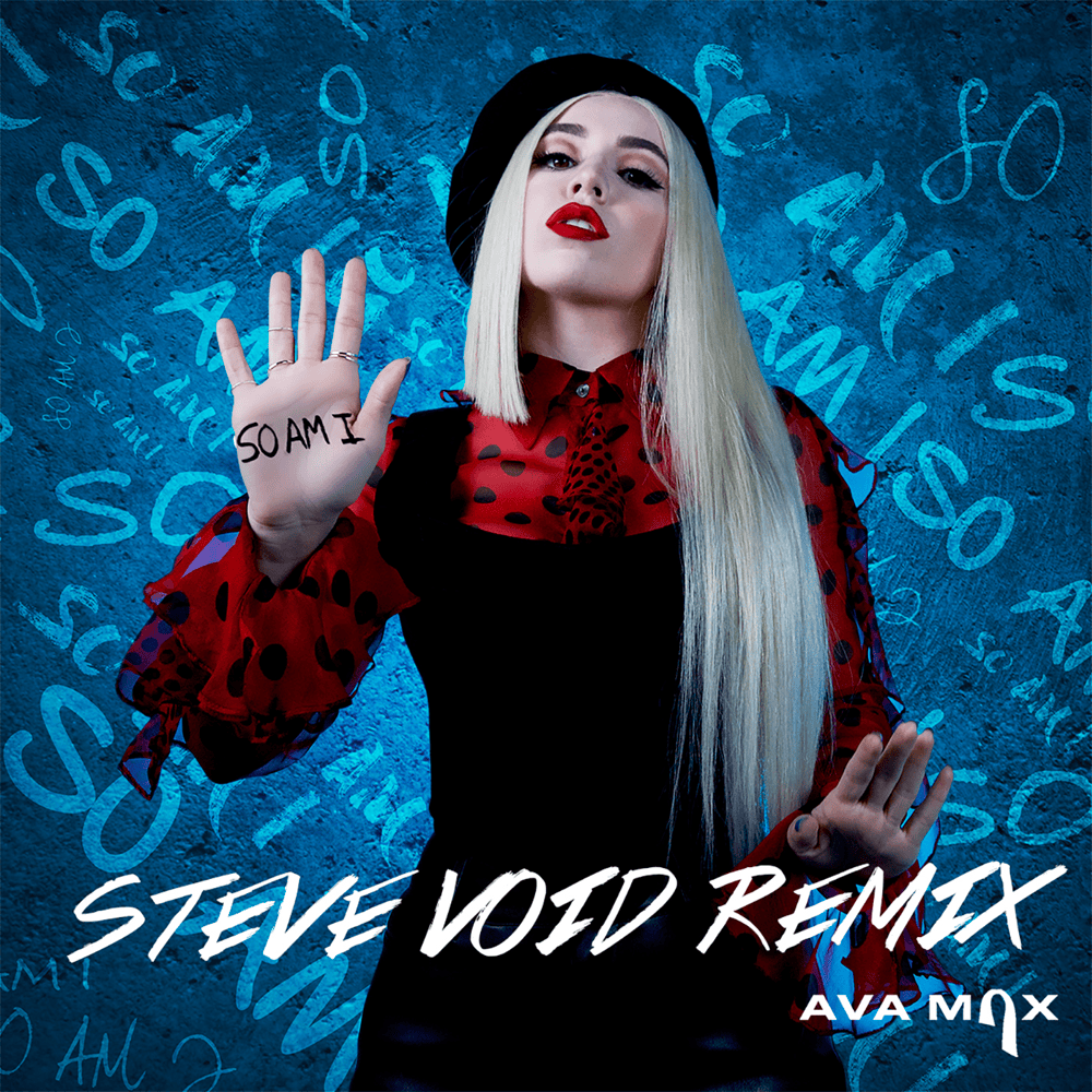 Album cover art for "So Am I (Steve Void Remix)" by Ava Max