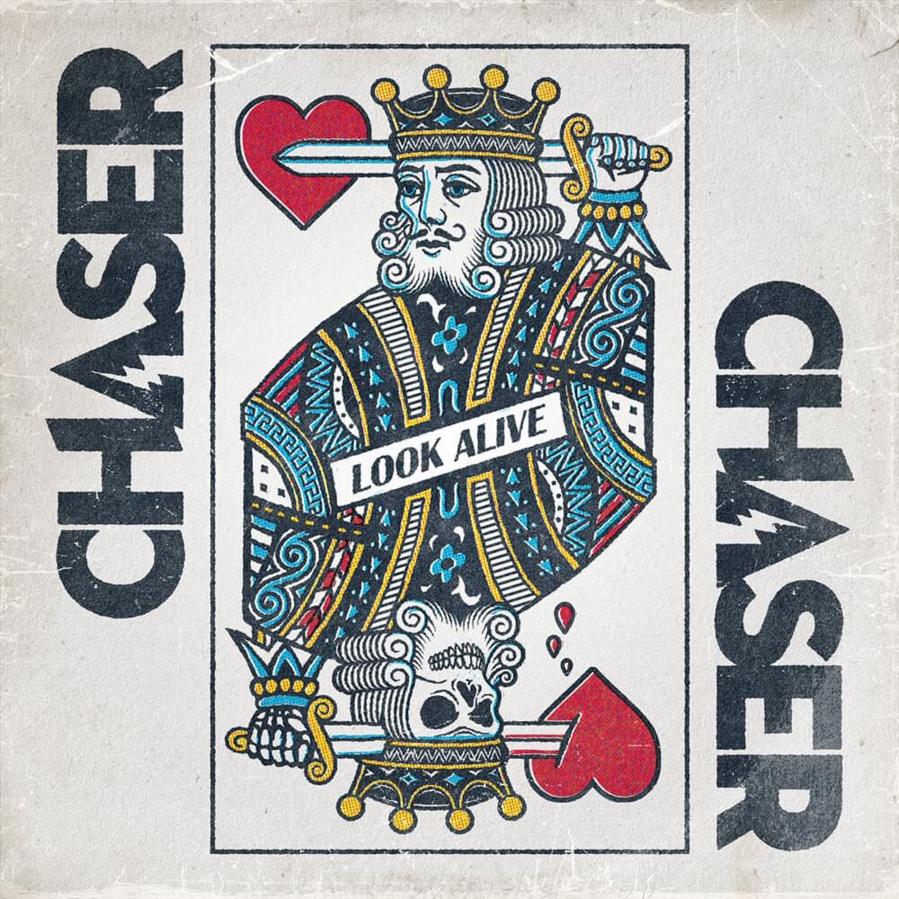 Look Alive by Chaser