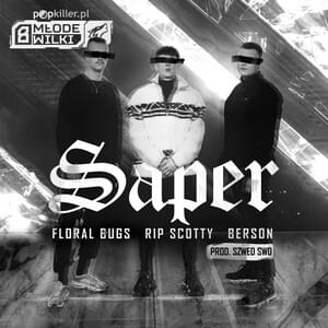 Album cover art for "Saper" by Popkiller Młode Wilki & Floral Bugs & rip scotty & Berson
