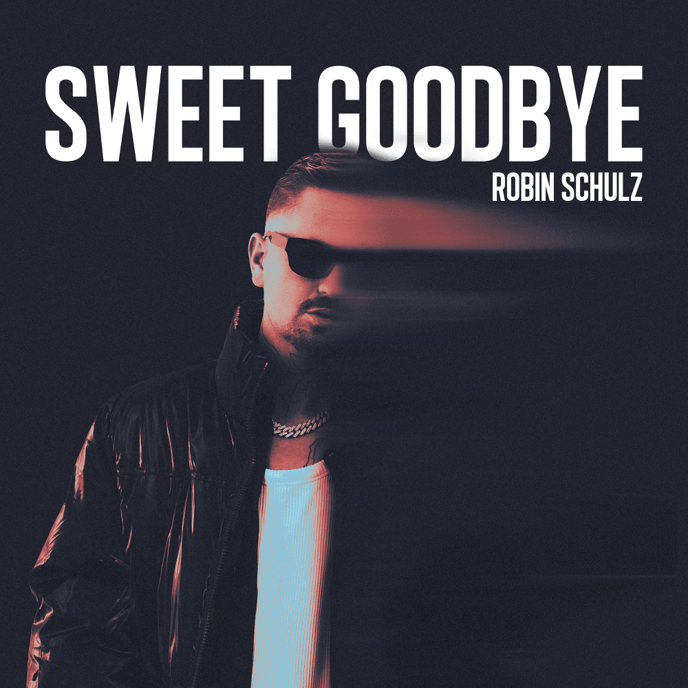 Album cover art for "Sweet Goodbye" by Robin Schulz
