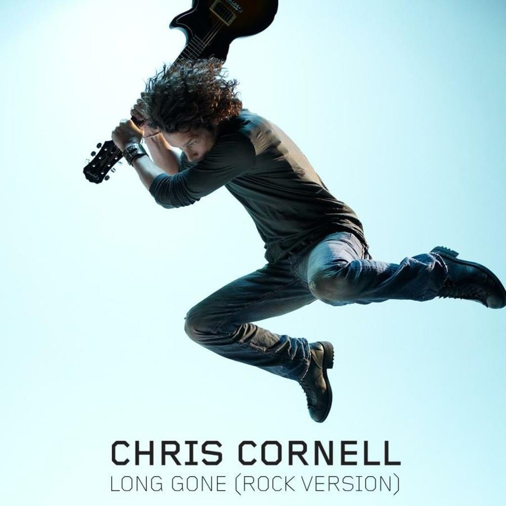 Album cover art for "Long Gone (Rock Version)" by Chris Cornell