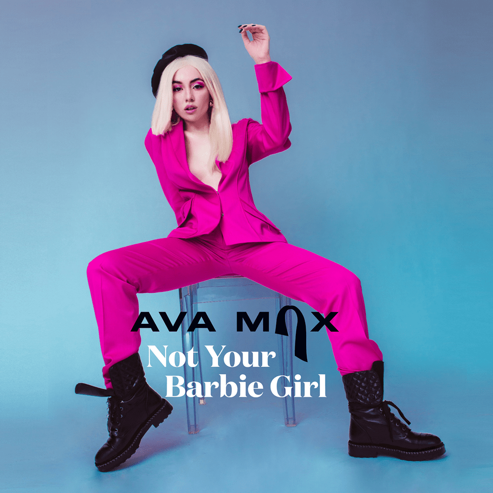 Not Your Barbie Girl by Ava Max