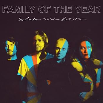 Album cover art for "Hold Me Down" by Family of the Year