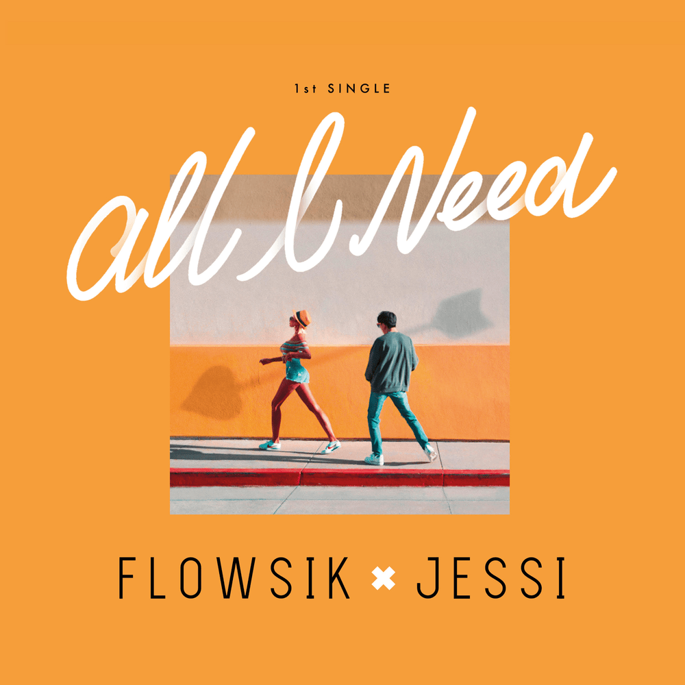 All I Need by Flowsik (플로우식)