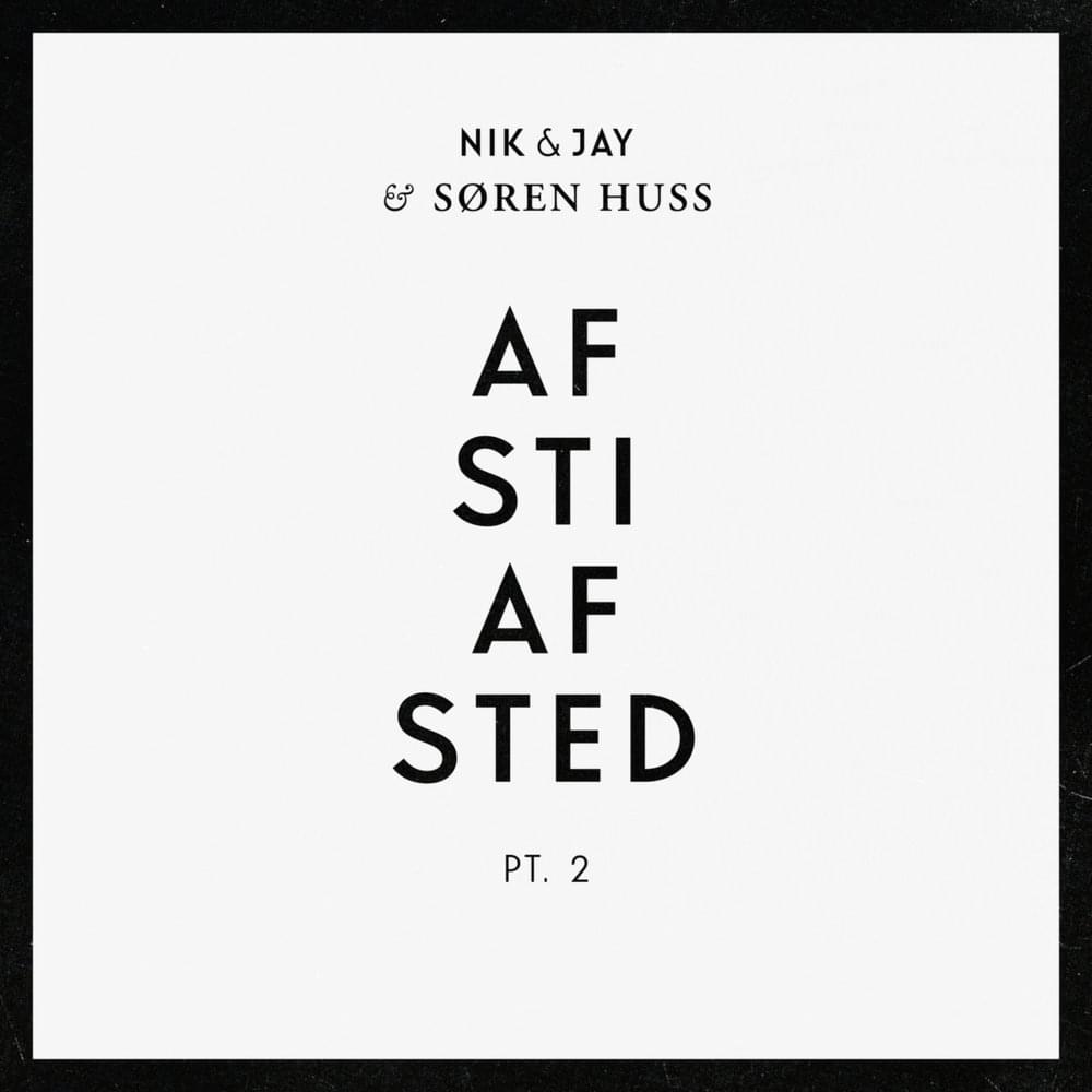 Album cover art for "Af Sti Af Sted pt. 2" by Nik & Jay & Søren Huss