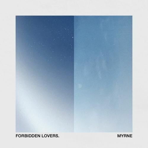 Album cover art for "Forbidden Lovers" by MYRNE