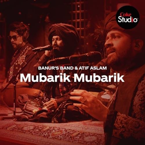 Album cover art for "Mubarik Mubarik" by Banur’s Band & Atif Aslam