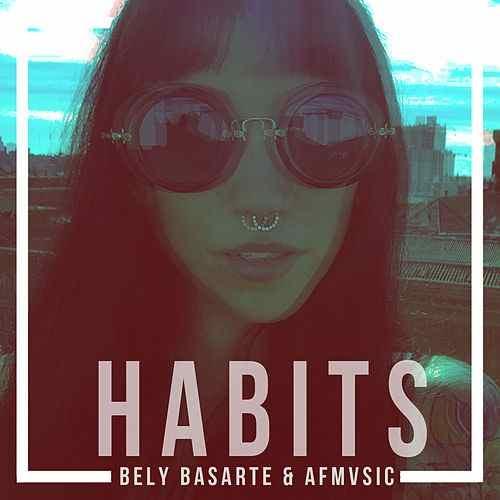 Album cover art for "Habits (Tove Lo)" by Bely Basarte & AF MVSIC