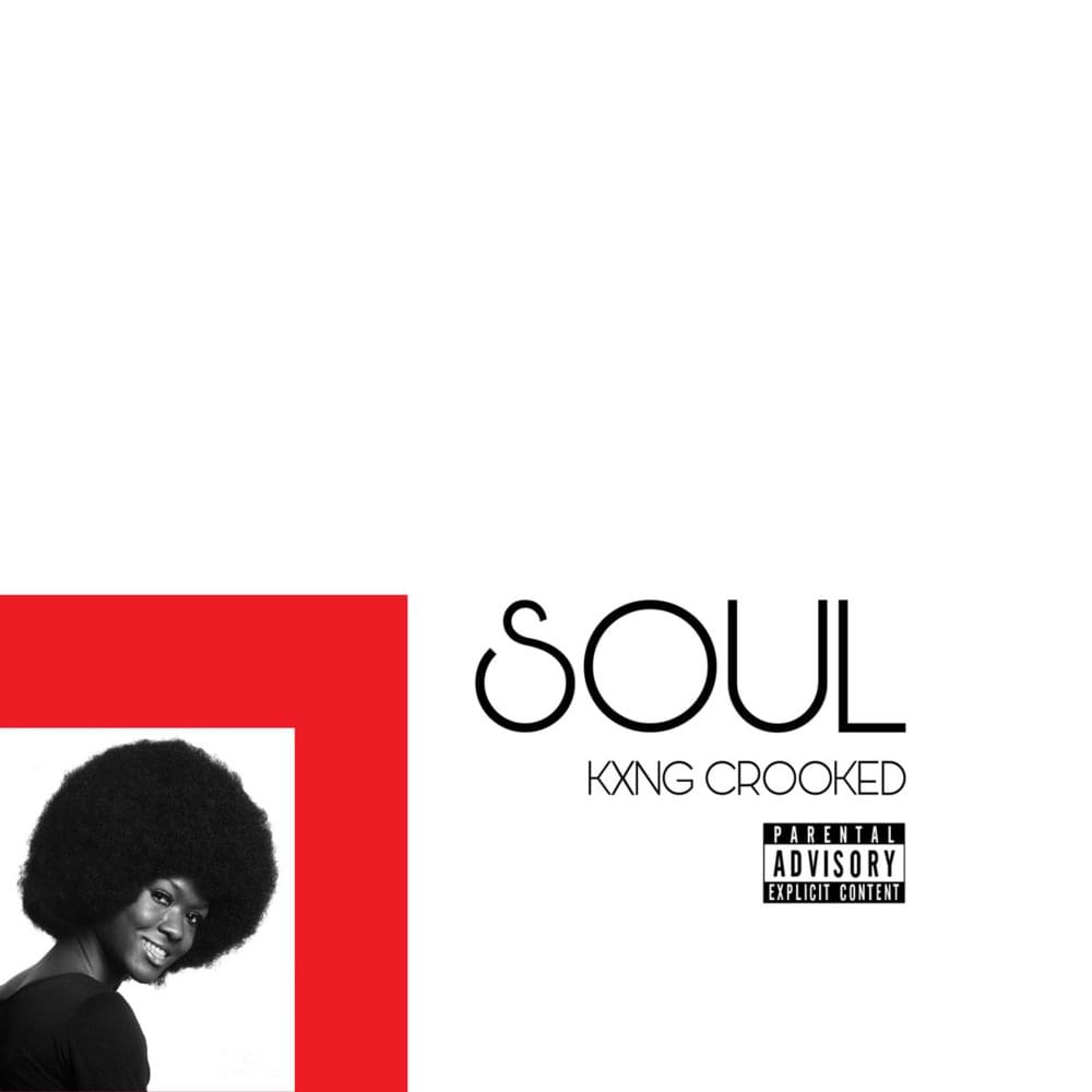 Album cover art for "Soul" by KXNG Crooked
