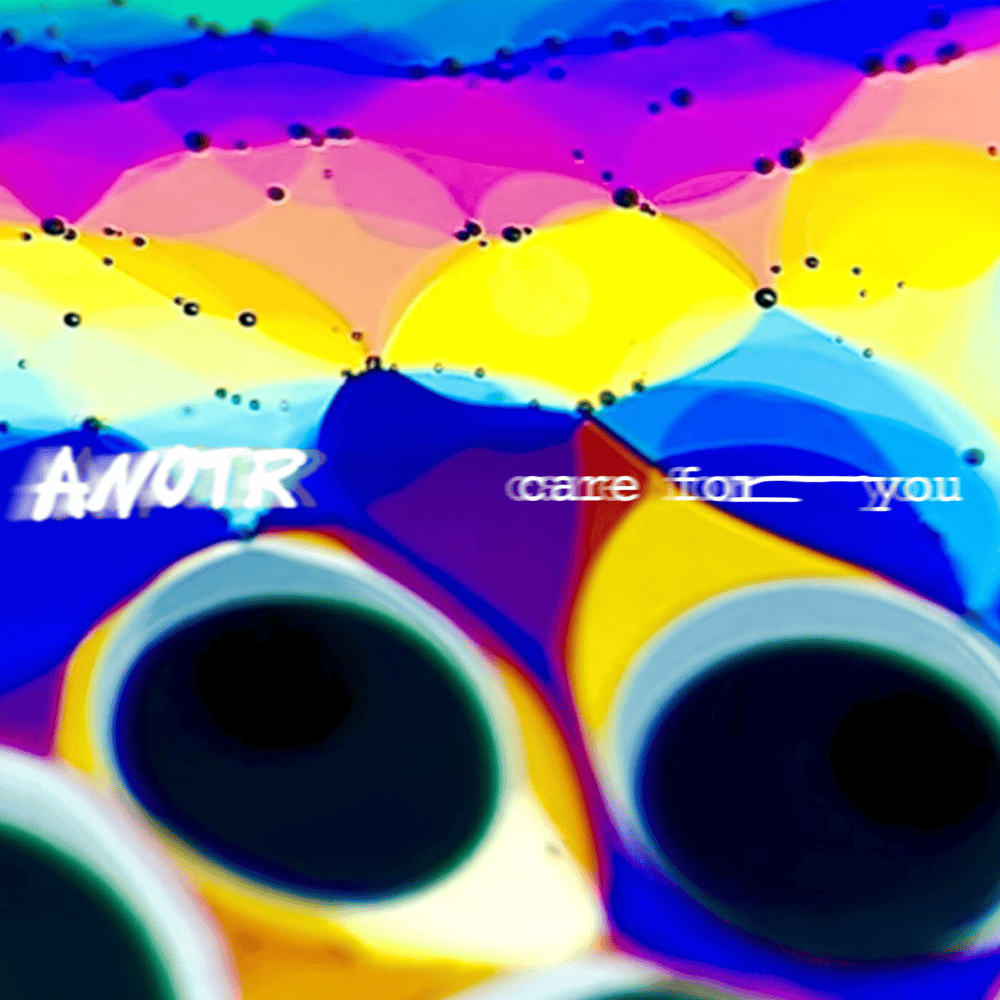Care for You by ANOTR