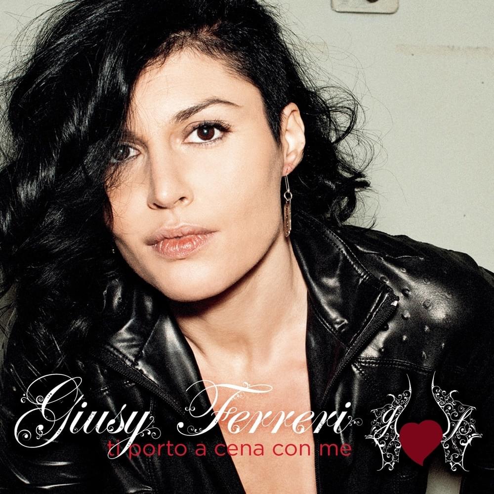 Album cover art for "Ti porto a cena con me" by Giusy Ferreri
