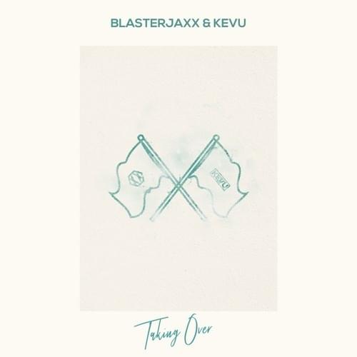 Album cover art for "Taking Over" by Blasterjaxx