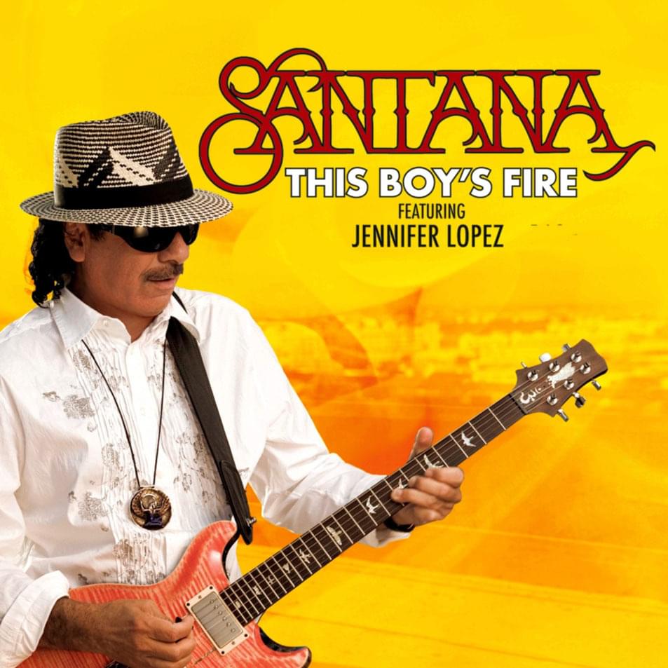 Album cover art for "This Boy’s Fire" by Santana & Baby Bash & Jennifer Lopez