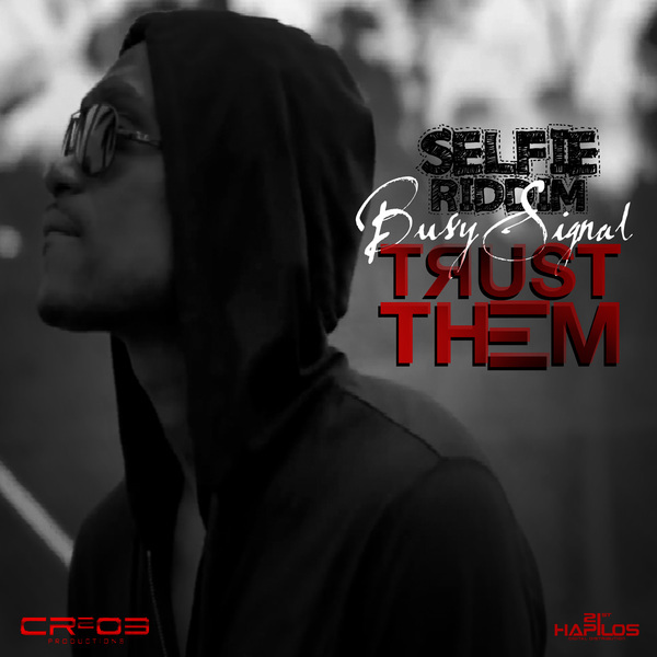 Album cover art for "Trust Them" by Busy Signal