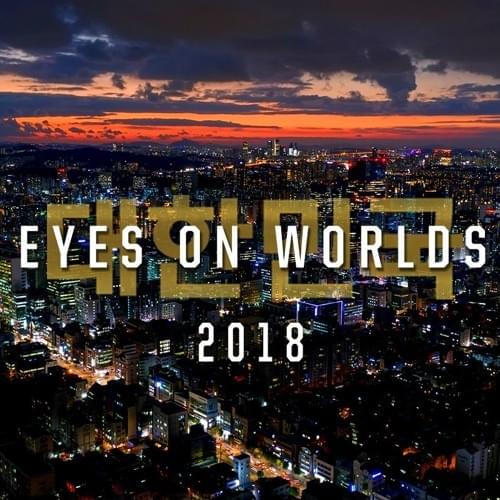 Album cover art for "Eyes on Worlds - Theme - 2018" by League of Legends