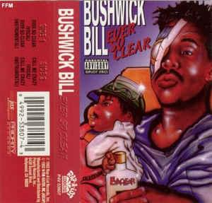 Album cover art for "Ever So Clear" by Bushwick Bill